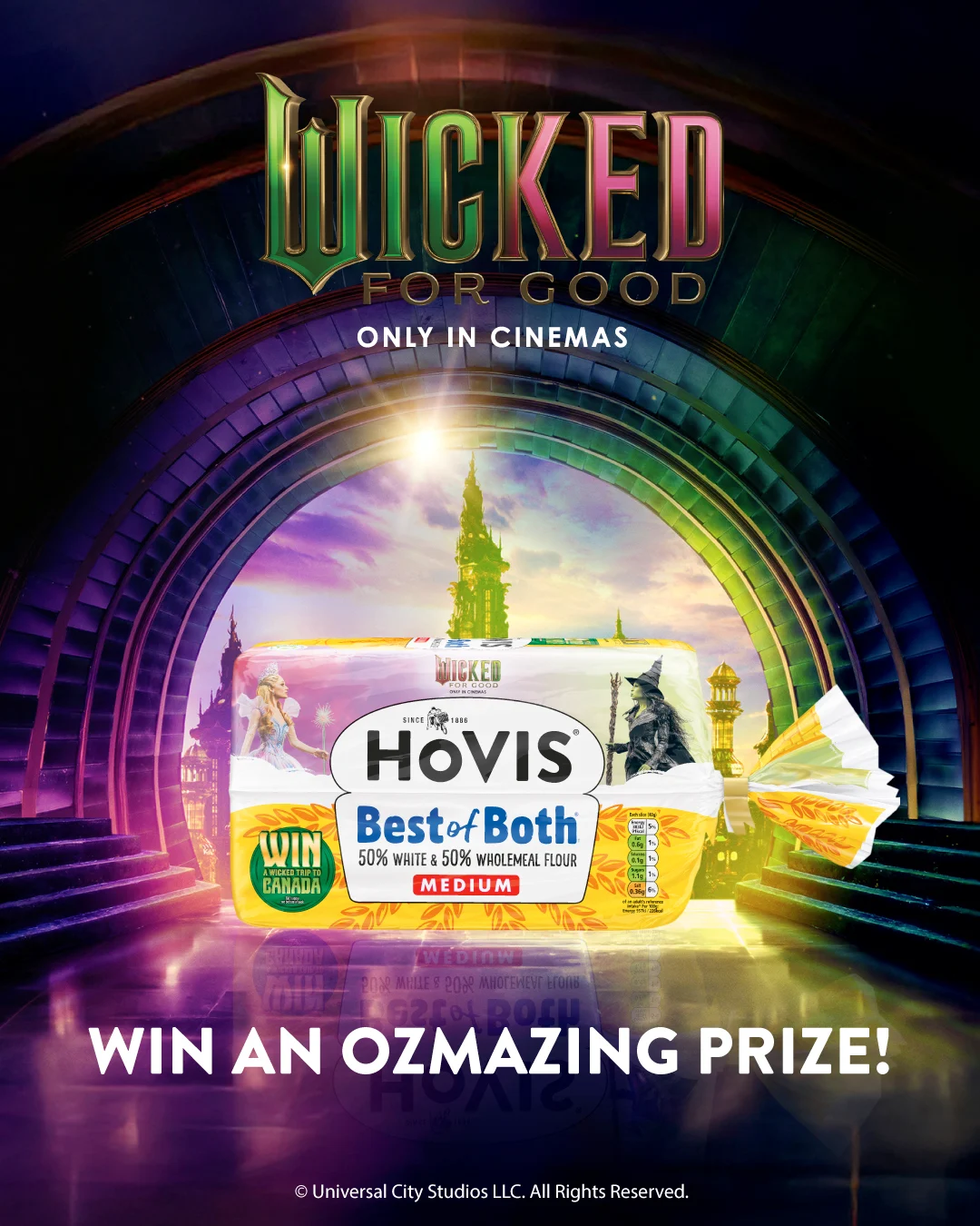 A limited edition Wicked themed Hovis Best of Both loaf sits in the middle of a pink and green tunnel. In the background is the emerald city from the land of oz. The text reads: Wicked: For Good, only in cinemas. Win an ozmazing prize! Universal City studios LLC. All rights reserved.